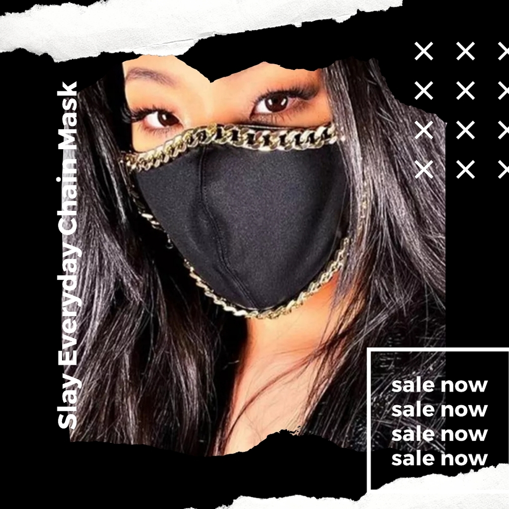 Slay Everyday Chain Mask